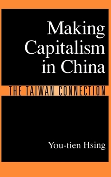 Hardcover Making Capitalism in China: The Taiwan Connection Book