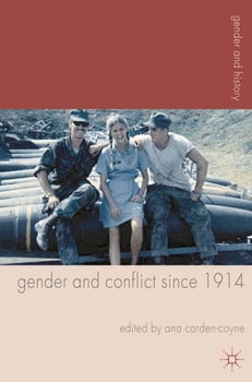 Paperback Gender and Conflict Since 1914: Historical and Interdisciplinary Perspectives Book