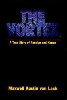 Paperback The Vortex: A True Story of Passion and Karma Book