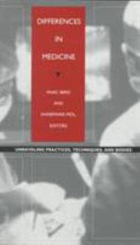 Differences in Medicine: Unraveling Practices, Techniques, and Bodies - Book  of the Body, Commodity, Text