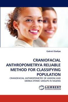 Paperback Craniofacial Anthropometrya Reliable Method for Classifying Population Book