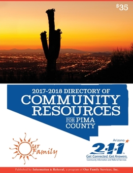 Paperback Directory of Community Resources for Pima County 2017-2018 Book