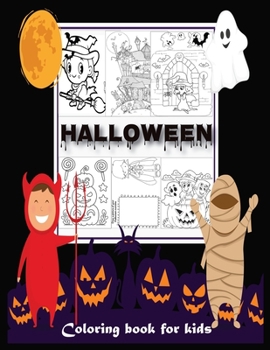 Halloween Coloring Book for kids: 50 Coloring Pages For All Ages Kids and Toddler To Color. Include Witch, Ghost, Hunter, Pumpkin & Many More.