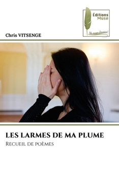 Paperback Les Larmes de Ma Plume [French] Book