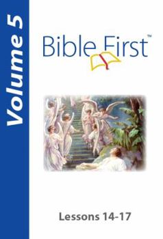 Paperback Bible First: Volume 5: Lessons 14-17 Book