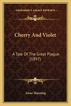 Cherry & Violet, a tale of the great plague