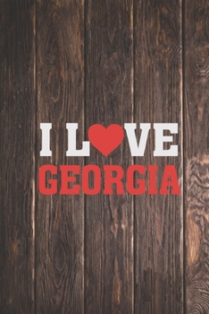 Paperback I Heart Love Georgia - State Pride Journal Book