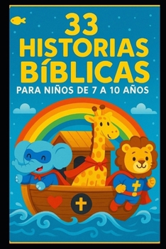 Paperback 33 Historias de la Biblia: Para Niños de 7 a 10 Años [Spanish] Book