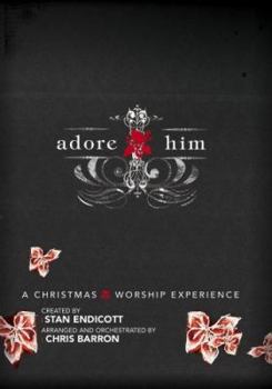 Paperback Adore Him: A Christmas Worship Experience Book