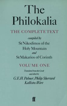 Paperback The Philokalia, Volume 1: The Complete Text; Compiled by St. Nikodimos of the Holy Mountain & St. Markarios of Corinth Book