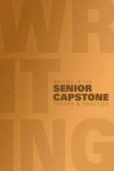 Paperback Writing in the Senior Capstone: Theory & Practice Book