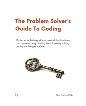 Paperback The Problem Solver's Guide To Coding Book