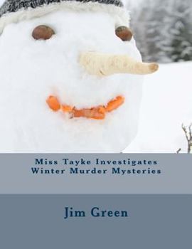 Paperback Miss Tayke Investigates Winter Murder Mysteries Book