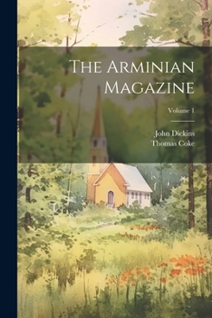 Paperback The Arminian Magazine; Volume 1 Book