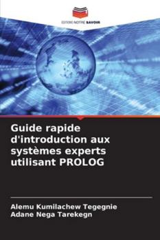 Paperback Guide rapide d'introduction aux systèmes experts utilisant PROLOG [French] Book