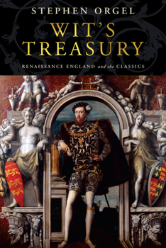 Hardcover Wit's Treasury: Renaissance England and the Classics Book