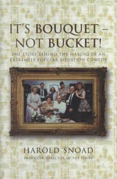 Hardcover It's Bouquet--Not Bucket! Book