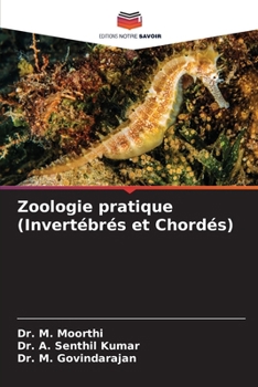 Zoologie pratique (Invertébrés et Chordés) (French Edition)