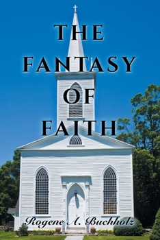Paperback The Fantasy of Faith Book