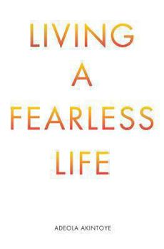 Paperback Living a Fearless Life Book