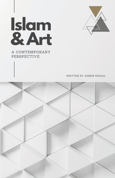 Paperback Islam & Art in the Modern World: A Contemporary Perspective Book