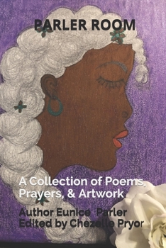 Paperback Parler Room: A Collection of Poems, Prayers, & Artwork Book