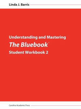 Paperback Understanding and Mastering The Bluebook: Student Workbook 2 Book