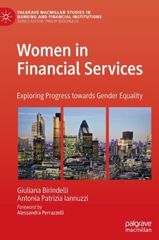 Hardcover Women in Financial Services: Exploring Progress Towards Gender Equality Book