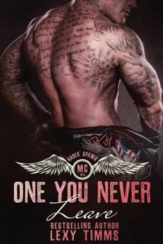 One You Never Leave - Book #4 of the Hades' Spawn MC