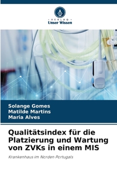 Paperback Qualitätsindex für die Platzierung und Wartung von ZVKs in einem MIS [German] Book