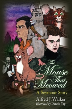 Paperback The Mouse That Meowed: A Seymour Story Book