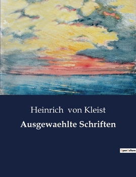 Paperback Ausgewaehlte Schriften: Die Abgründe der menschlichen Seele im Spiegel der Zeit [German] Book