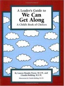 Paperback A Leader's Guide to We Can Get Along: A Child's Book of Choices Book