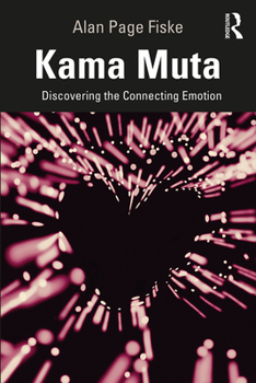 Hardcover Kama Muta: Discovering the Connecting Emotion Book