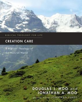 Paperback Creation Care: A Biblical Theology of the Natural World Book