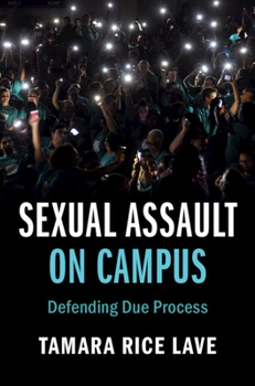 Paperback Sexual Assault on Campus: Defending Due Process Book