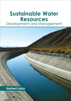 Hardcover Sustainable Water Resources: Development and Management Book