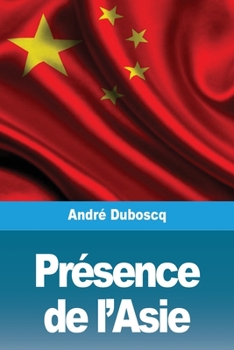 Paperback Présence de l'Asie [French] Book