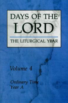 Paperback Days of the Lord: Volume 4: Ordinary Time, Year a Volume 4 Book
