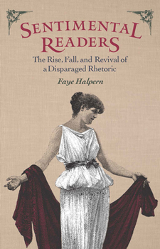 Paperback Sentimental Readers: The Rise, Fall, and Revival of a Disparaged Rhetoric Book