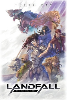 Paperback The Machina Logs: Landfall Book