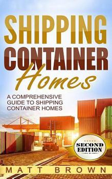 Paperback Shipping Container Homes: A Comprehensive Guide to Shipping Container Homes Book
