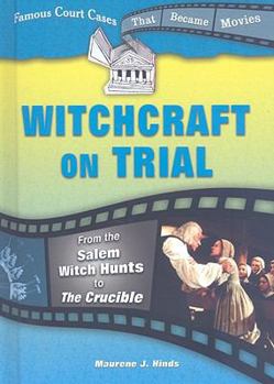 Library Binding Witchcraft on Trial: From the Salem Witch Hunts to the Crucible Book