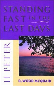 Paperback II Peter: Standing Fast in the Last Days Book