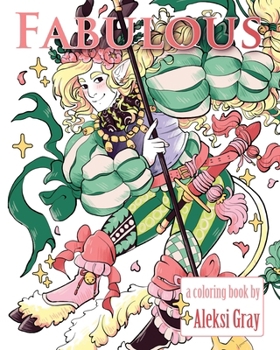 Fabulous: A Fancy Fantasy Guys Coloring Book