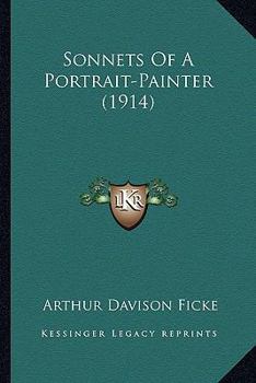 Paperback Sonnets Of A Portrait-Painter (1914) Book