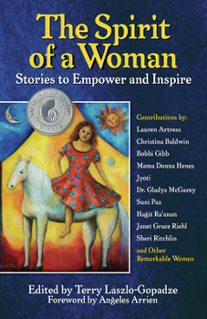 Paperback The Spirit of a Woman: Stories to Empower and Inspire Book
