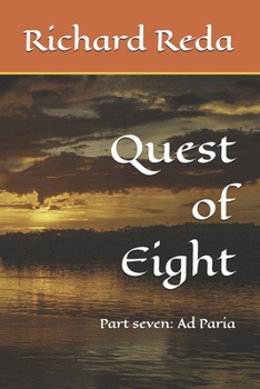 Paperback Quest of Eight: Part seven: Ad Paria Book
