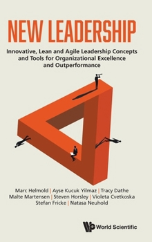 Hardcover New Leadership: Innovative, Lean and Agile Leadership Concepts and Tools for Organizational Excellence and Outperformance Book
