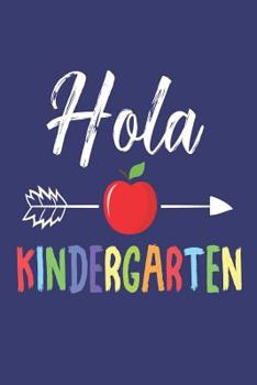 Paperback Hola Kindergarten: Hello Kindergarten Back To School Activity Book For Kids Book